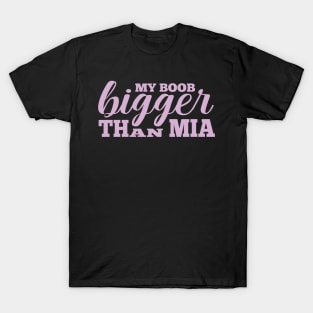 Funny Quotes For Mia T-Shirt